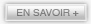 EN SAVOIR +