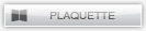PLAQUETTE